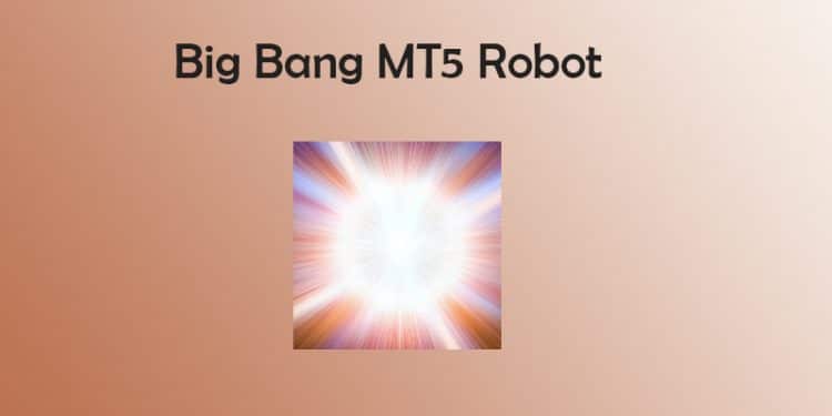 Big Bang MT5 Robot