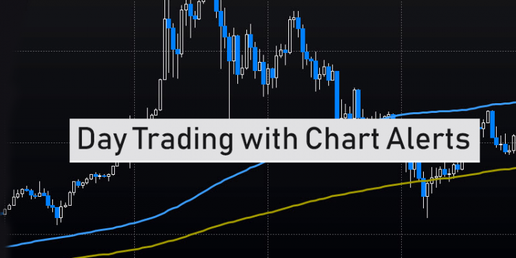 Day Trading with Chart Alerts