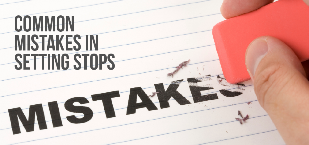 The main mistakes traders make with stop losses