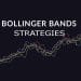 Bollinger Band Strategies That Will Help You Make More Profits in the Forex Market