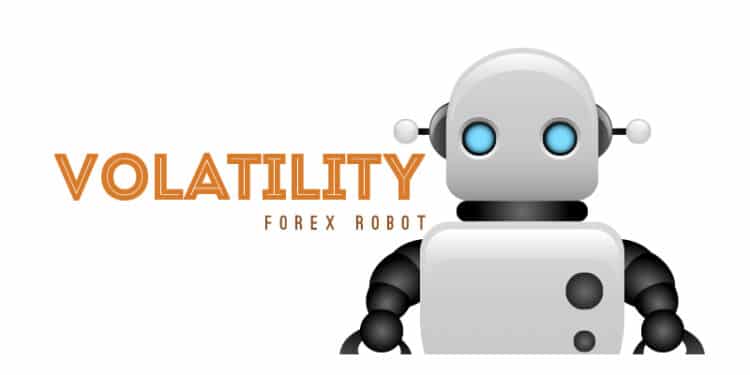 Volatility Forex Robot