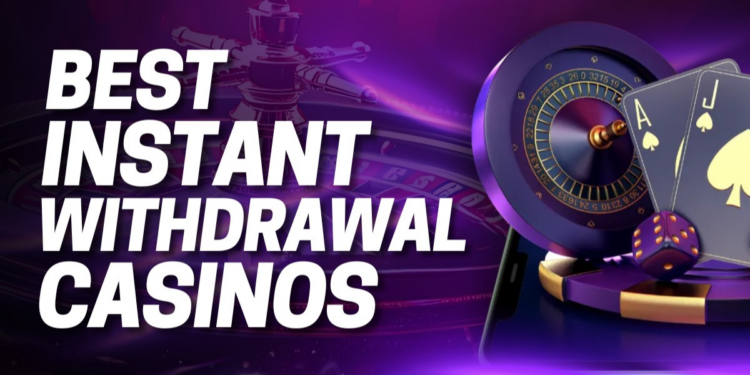 Best Instant Withdrawal Casinos (2025) - Top 10 Fast Payout Casino Sites